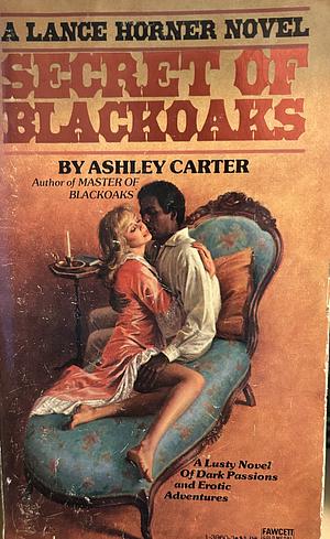 Secret of Blackoaks by Ashley Carter