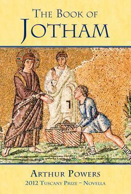 The Book of Jotham by Arthur Powers