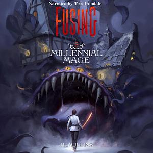 Fusing by J.L. Mullins