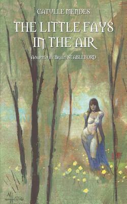 The Little Fays in the Air by Catulle Mendes