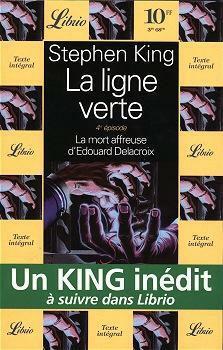 La Ligne verte, 4e épisode : La mort affreuse d'Edouard Delacroix by Stephen King
