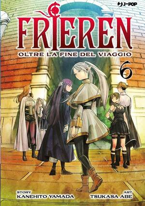 Frieren - Oltre la fine del viaggio, Vol. 6 by Kanehito Yamada, Tsukasa Abe