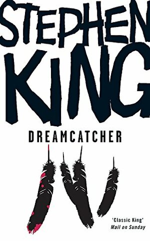 Dreamcatcher by Stephen King