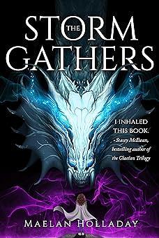 The Storm Gathers by Maelan Holladay