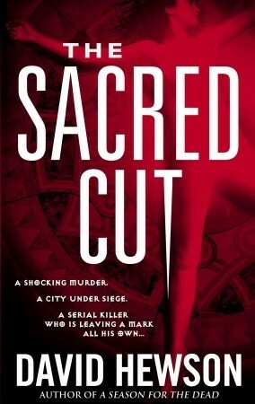 The Sacred Cut by David Hewson