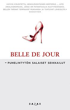 Belle de Jour - Puhelintytön salaiset seikkailut by Belle de Jour