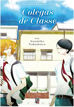 Série Doukyusei - Colegas de Classe - Vol. 01 by Asumiko Nakamura