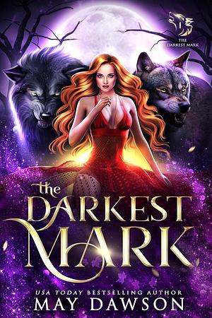 The Darkest Mark by May Dawson
