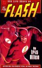 The Life Story of the Flash by Iris Allen by Brian Augustyn, Gil Kane, Mark Waid, Joe Staton, Tom Palmer