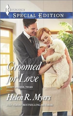 Groomed for Love by Helen R. Myers, Helen R. Myers