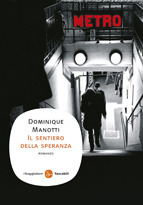Il sentiero della speranza by Francesco Bruno, Dominique Manotti