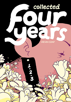 Four Years Collected: Vol 1 by Kevin Czap
