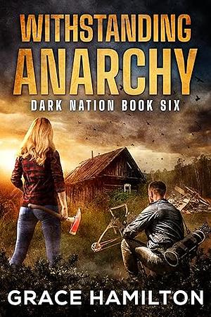 Withstanding Anarchy by Grace Hamilton