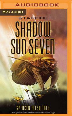 Shadow Sun Seven by Spencer Ellsworth