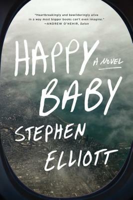 Happy Baby by Stephen Elliott