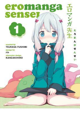 Eromanga Sensei Volume 1 by Tsukasa Fushimi