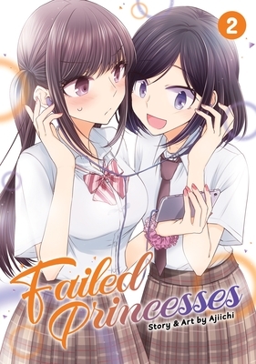 Failed Princesses, Vol. 2 by Ajiichi