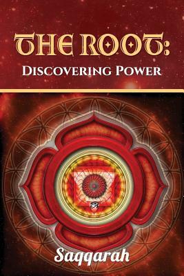 The Root: Discovering Power by Saqqarah