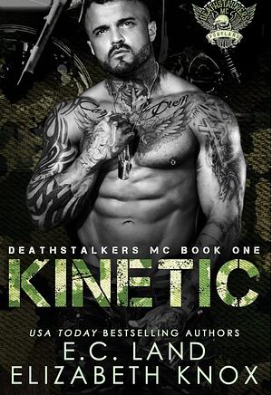 Kinetic by Elizabeth Knox, E.C. Land