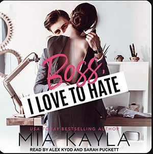 Boss I Love to Hate  by Mia Kayla