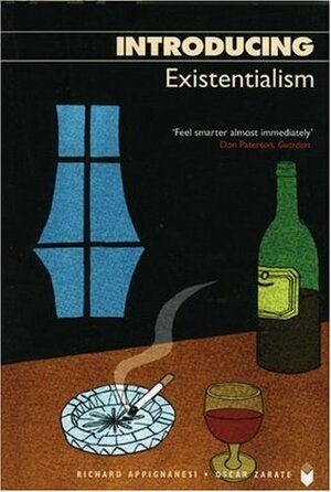 Introducing Existentialism by Oscar Zárate, Richard Appignanesi