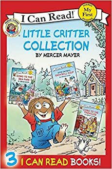 Little Critter Collection: Contains Little Critter: Going to the Firehouse, Little Critter: Going to the Sea Park, and Little Critter: Snowball Soup by Mercer Mayer