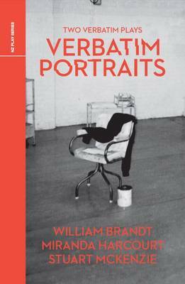 Verbatim/Portraits (NZ Play Series) by Stuart McKenzie, Miranda Harcourt, William Brandt