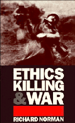 Ethics, Killing and War by Richard Norman