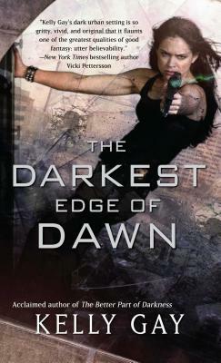 Darkest Edge of Dawn by Kelly Gay