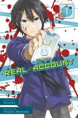 Real Account, Vol. 1 by Shizumu Watanabe, Okushou