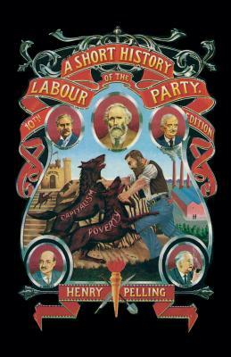 A Short History of the Labour Party by Michael Cox, Henry Pelling