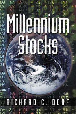 Millennium Stocks by Richard C. Dorf