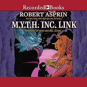 M.Y.T.H. Inc. Link by Robert Lynn Asprin