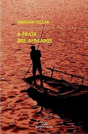 A praia dos afogados by Domingo Villar