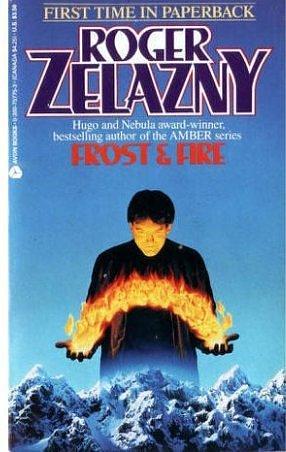 Frost & Fire by Roger Zelazny