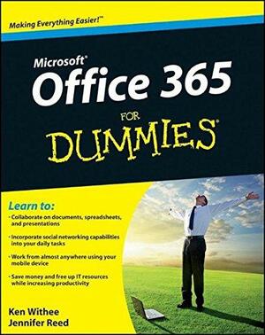 Office 365 For Dummies by Ken Withee, Jennifer Reed