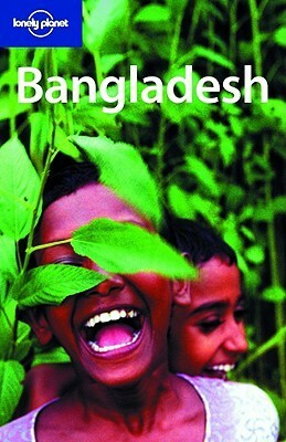 Bangladesh (Lonely Planet Guide) by Stuart Butler, Marika McAdam, Lonely Planet