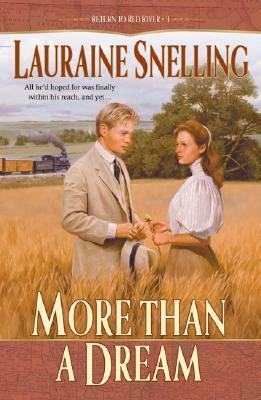 More Than a Dream by Lauraine Snelling