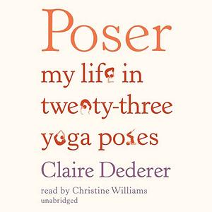 Poser by Claire Dederer