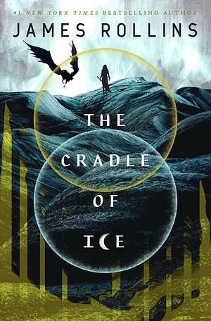 Cradle of Ice by James Rollins
