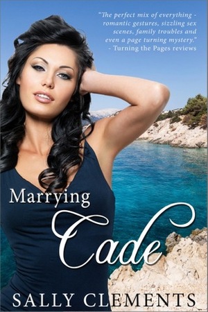 Marrying Cade by Sally Clements