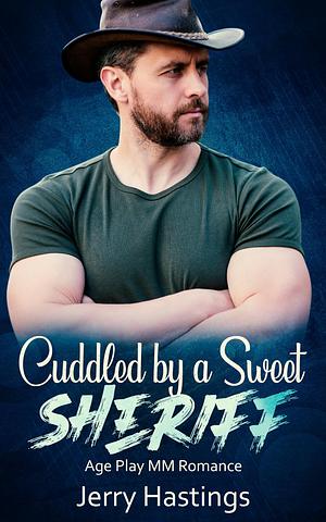 Cuddled by a Sweet Sheriff by Jerry Hastings, Jerry Hastings