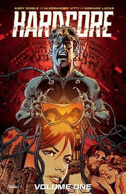 Hardcore, Vol. 1 by Andy Diggle, Alessandro Vitti, Adriano Lucas, Dan Panosian
