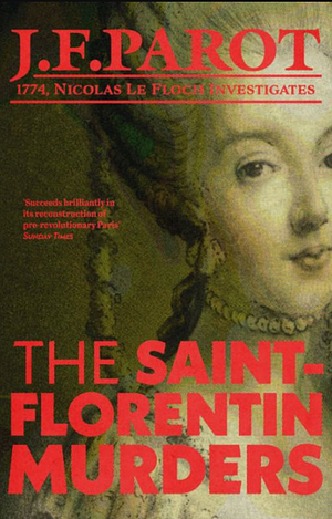 The Saint-Florentin Murders by Jean-François Parot