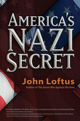 America's Nazi Secret by John Loftus