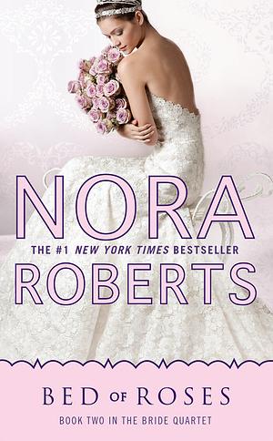 Bed of Roses by Nora Roberts