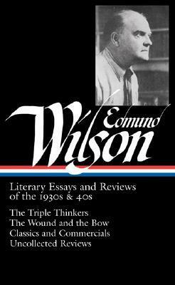 Literary Essays and Reviews of the 1930s & 40s by Edmund Wilson, Lewis M. Dabney