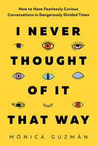 I Never Thought of It That Way by Monica Guzmán