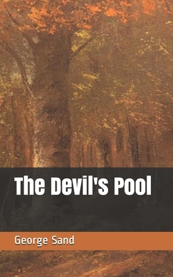 The Devil's Pool by George Sand