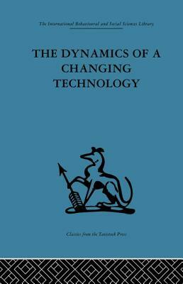 The Dynamics of a Changing Technology: A case study in textile manufacturing by 